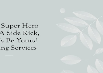 Every Superhero Needs a Sidekick, Let Us Be Yours! Nursing Services