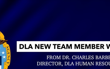 DLA New Team Welcome from Dr. Charles Barber, Director, DLA Human Resources (open caption)