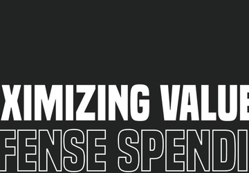 Maximizing Value in Defense Acquisition