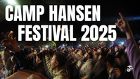 Camp Hansen Festival 2025