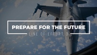 Line of Effort 3: Prepare for the Future