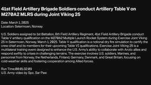 41st Field Artillery Brigade Soldiers conduct Artillery Table V on M270A2 MLRS during Joint Viking 25