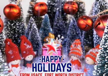 Happy Holidays from the USACE Fort Worth District