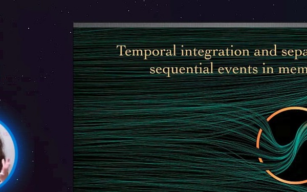 Lila Davachi - Temporal Integration and Separation of Sequential Events in Memory