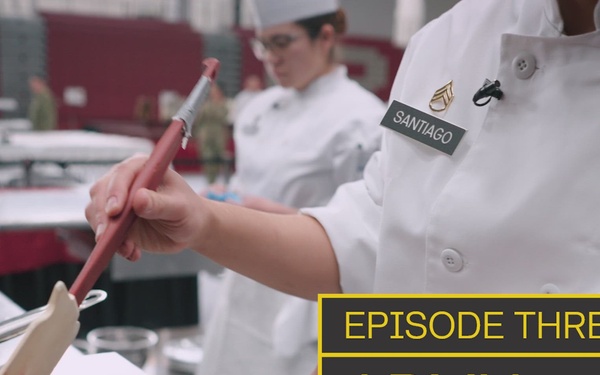U.S. Army Reserve Culinary Arts Team | Episode Three