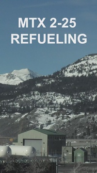 MTX 2-25 Refueling Operations Reel