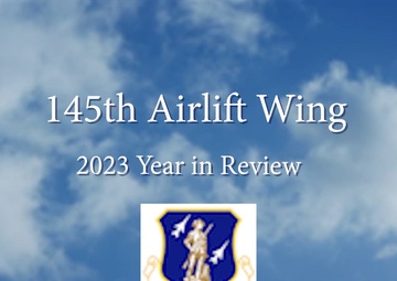 145th Airlift Wing 2023 Year in Review