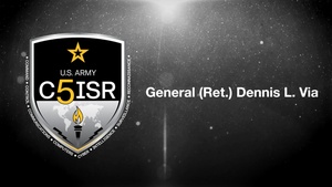 General (Retired) Dennis L. Via - C5ISR Hall of Fame Class of 2021 Inductee