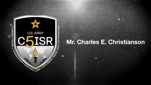 Mr. Charles E. Christianson - C5ISR Hall of Fame Class of 2022 Inductee