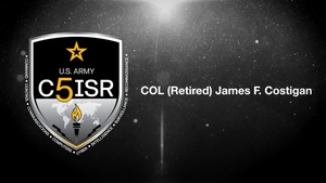 COL (Retired) James F. Costigan - C5ISR Hall of Fame Class of 2023 Inductee