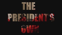 The President's Own