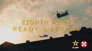 Eighth Army Command Video: Lethal and Ready (March 2025)