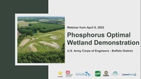 Great Lakes Restoration Initiative Webinar - Phosphorus Optimal Wetland Demonstration