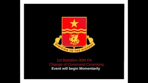 A Battery, 1st Battalion, 30th FA Change of Command 4 August Ceremony 2021