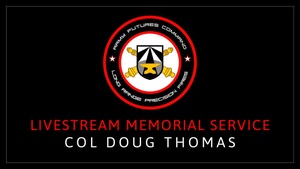 COL Doug Thomas Memorial Service 4 June 21