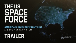 The US Space Force Documentary Film Trailer
