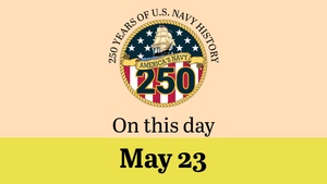 On This Day in Naval History: May 23 (Horizontal)
