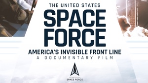 The US Space Force - America's Invisible Front Line (A Documentary Film)