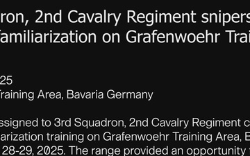 3rd Squadron, 2nd Cavalry Regiment snipers train on weapons familiarization on Grafenwoehr Training Area