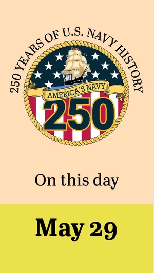 On This Day in Naval History: May 29 (Vertical)
