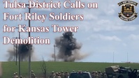Tulsa District calls on Fort Riley engineers for tower removal