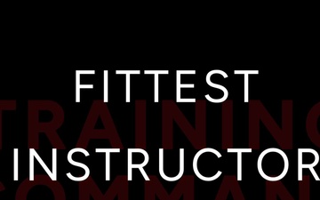 2025 Training Commands' Fittest Instructor Competition