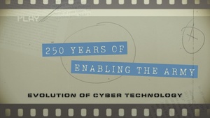 Evolution of Cyber Technology | 250 Years of Enabling The Army (Part 6)