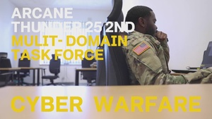 Cyber Control: 2nd MDTF Executes Joint Information Warfare During Arcane Thunder 25