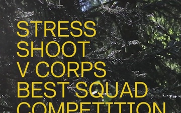 V Corps Best Squad Competition Stress Shoot