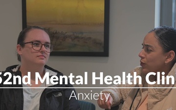 52nd Mental Health Clinic shares tools to strengthen Airmen’s resilience: Managing anxiety