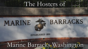 The Hosters of Marine Barracks Washington