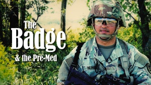 The Badge & the Pre-Med
