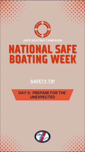 National Safe Boating Week - Prepare for the Unexpected