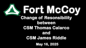 Fort McCoy Change of Responsibility