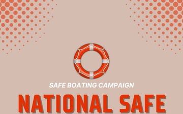 National Safe Boating Week - Pay Attention