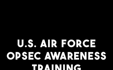 Operational security awareness ancillary training