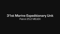 31st MEU | Patrol 25.2 MEUEX