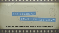 Aerial Reconnaissance Technology | 250 Years of Enabling The Army (Part 7)