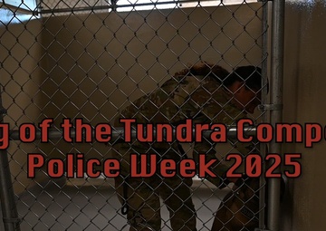 Top Dog of the Tundra Competition Police Week 2025