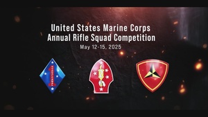2025 Annual Marine Corps Rifle Squad Competition (w/opening credits and photo slideshow)