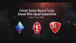 2025 Annual Marine Corps Rifle Squad Competition