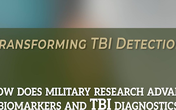 How Does Military Research Advance Biomarkers and TBI Diagnostics? | Transforming TBI Detection