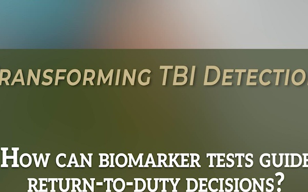 How Can Biomarker Tests Guide Return-to-Duty Decisions? | Transforming TBI Detection