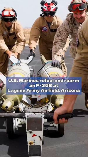 U.S. Marines refuel and rearm an F-35B at Laguna Army Airfield, Arizona