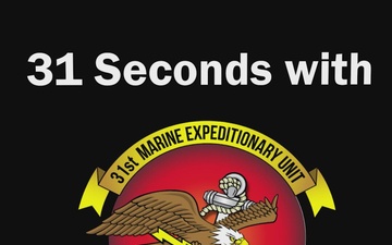 31 Seconds with 31st MEU | Mechanized Company