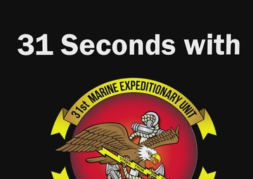 31 Seconds with 31st MEU | Mechanized Company