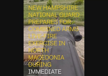 REEL: New Hampshire National Guard prepares for live-fire exercise in Northern Macedonia