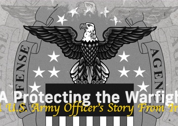 DLA Protecting the Warfighter, A U.S. Army Officer’s Story From Iraq (emblem, open caption)