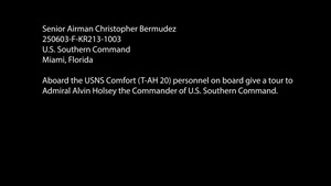 USSOUTHCOM Commander Admiral Alvin Holsey tours USNS Comfort