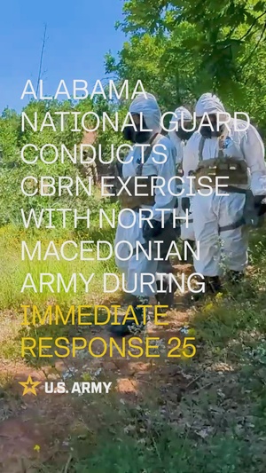 REEL: U.S. Army 690th Chemical Battalion conducts CBRNE exercise in Northern Macedonia for Immediate Response 25